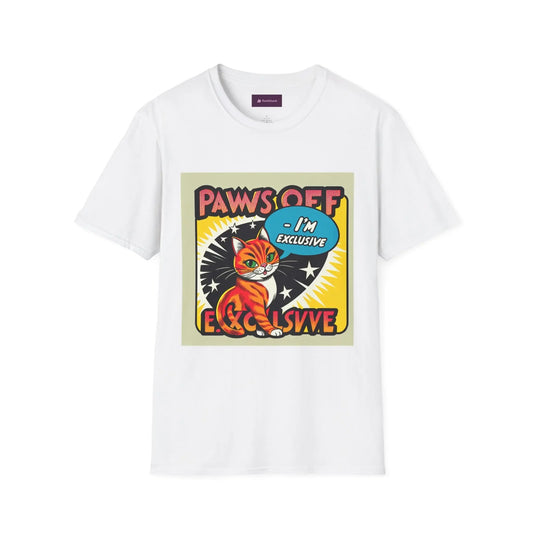 I'm Exclusive, Paws Off Cat Design Unisex T-Shirt - FloofChonk