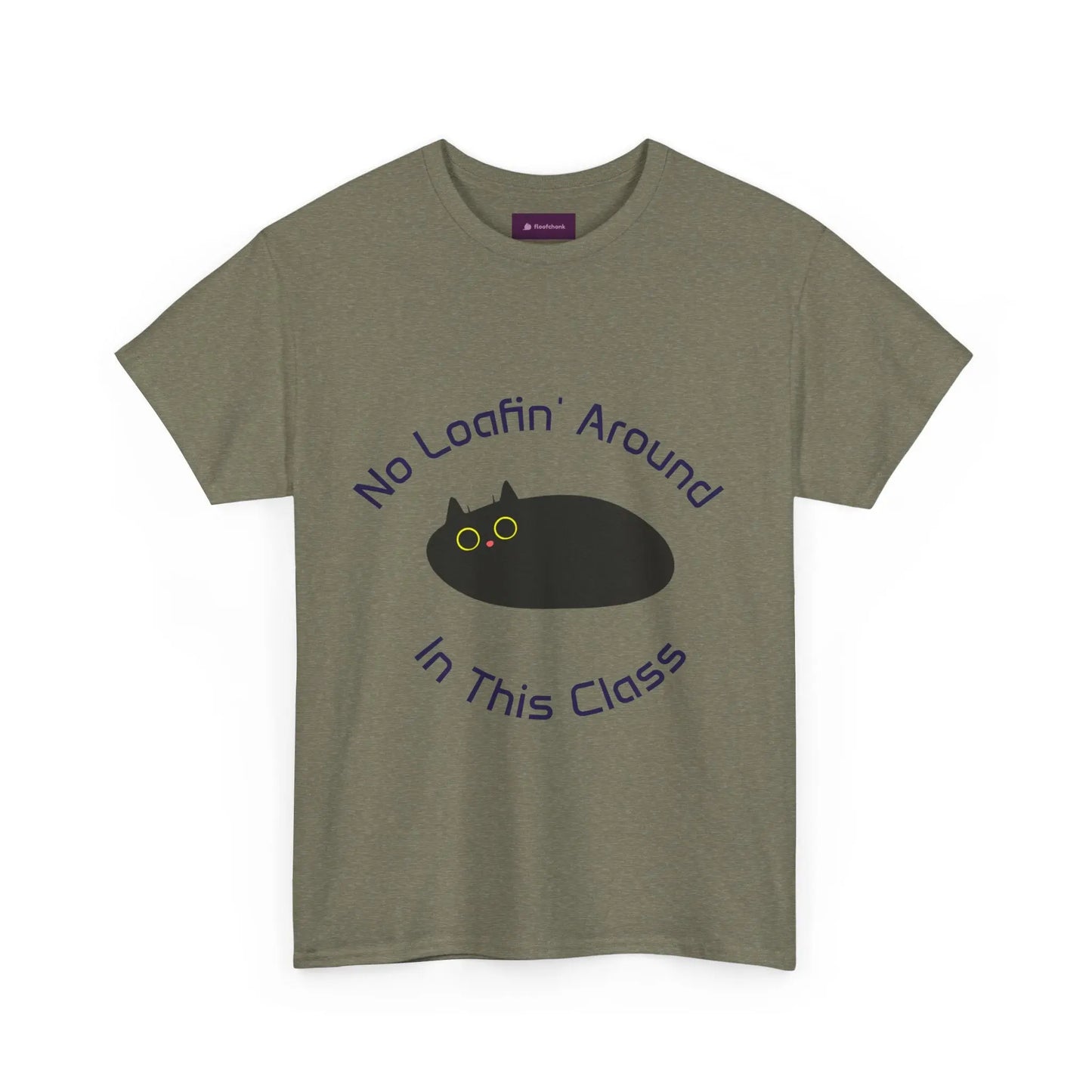 No Loafin' Around in This Class T-Shirt for Teachers Printify