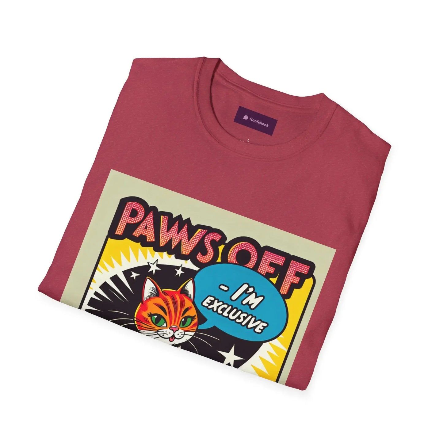 I'm Exclusive, Paws Off Cat Design Unisex T-Shirt - FloofChonk