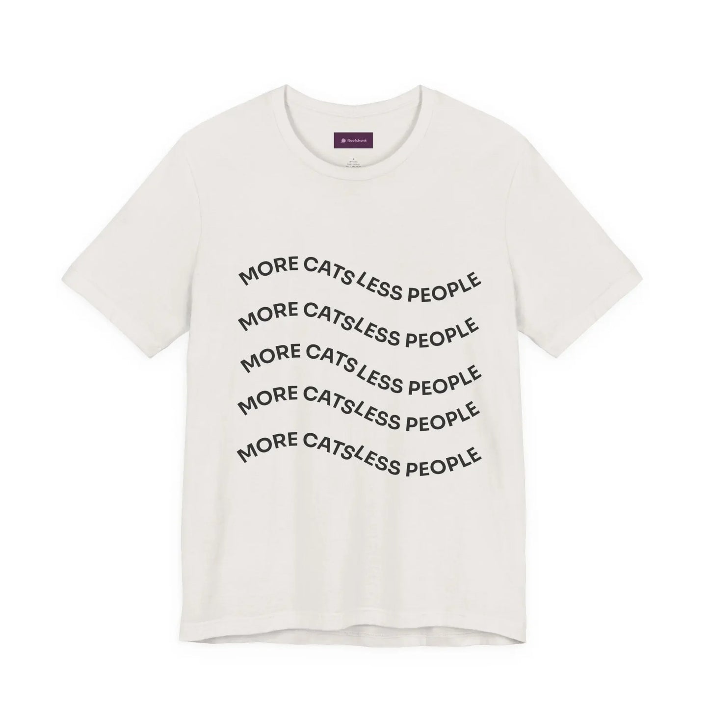 More Cats Less People Cats Graphic Tee - Unisex Jersey Shirt - FloofChonk