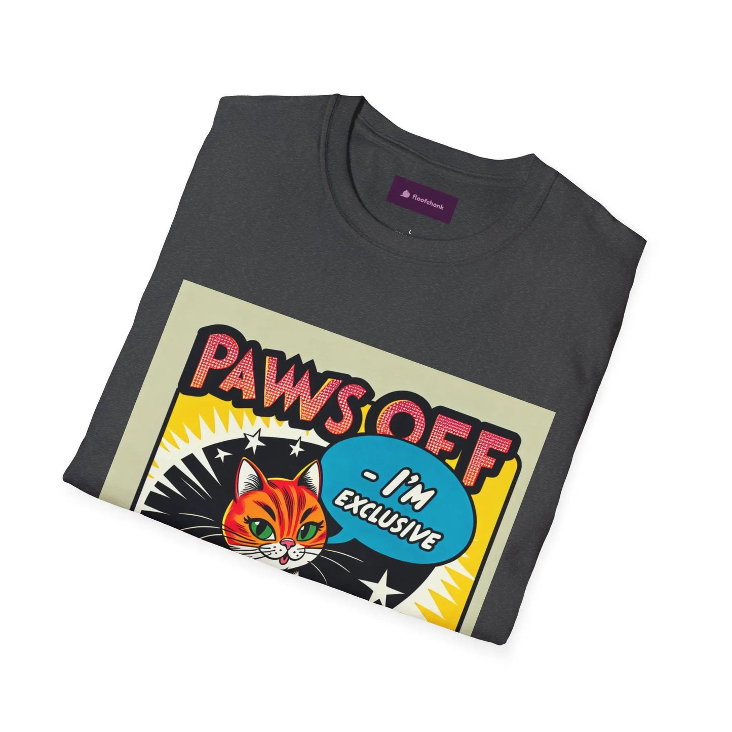 I'm Exclusive, Paw Off Cat Design Unisex T-Shirt Printify