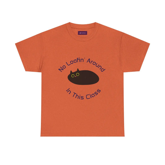 No Loafin' Around in This Class T-Shirt for Teachers - FloofChonk
