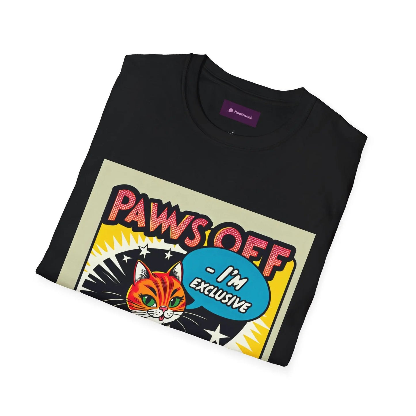 I'm Exclusive, Paw Off Cat Design Unisex T-Shirt Printify