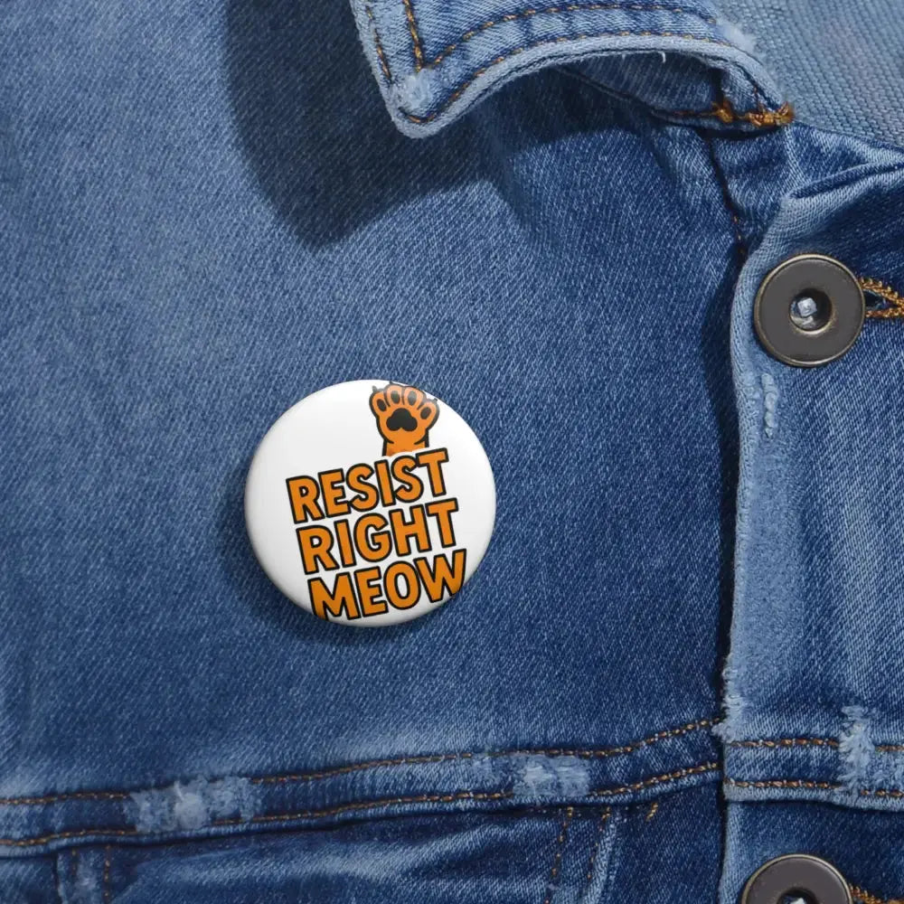 Custom Cat-Themed Pin Buttons - Perfect for Gifts Campaigns Protests Cat Lovers and Environmental Causes - Accessories