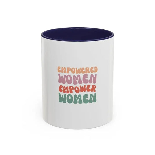 Empowered Women Coffee Mug - 11 and 15oz Accent Mug for Inspirational Gifts - FloofChonk