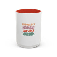 Empowered Women Coffee Mug - 11 and 15oz Accent Mug for Inspirational Gifts - FloofChonk
