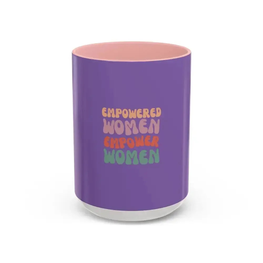 Empowered Women Coffee Mug - 11 and 15oz Accent Mug for Inspirational Gifts for Women - FloofChonk