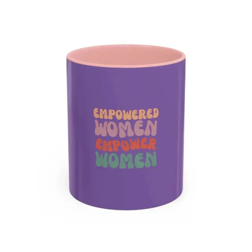 Empowered Women Coffee Mug - 11 and 15oz Accent Mug for Inspirational Gifts for Women - FloofChonk