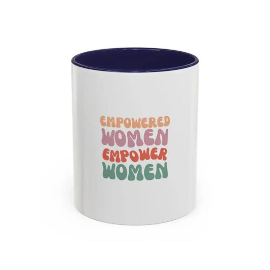 Empowered Women Coffee Mug - 11 and 15oz Accent Mug for Inspirational Gifts - FloofChonk