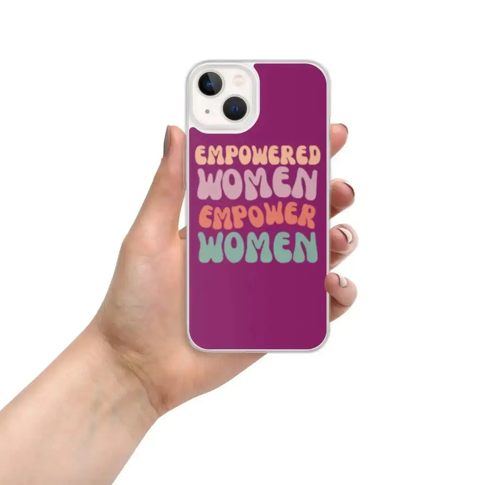 Empowered Women Empower Women Phone Case for iPhone® - FloofChonk