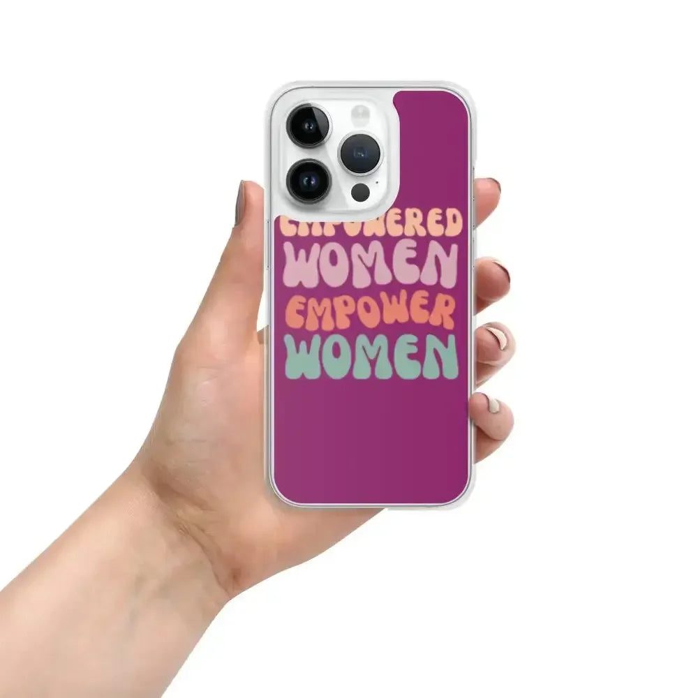 Empowered Women Empower Women Phone Case for iPhone® - FloofChonk