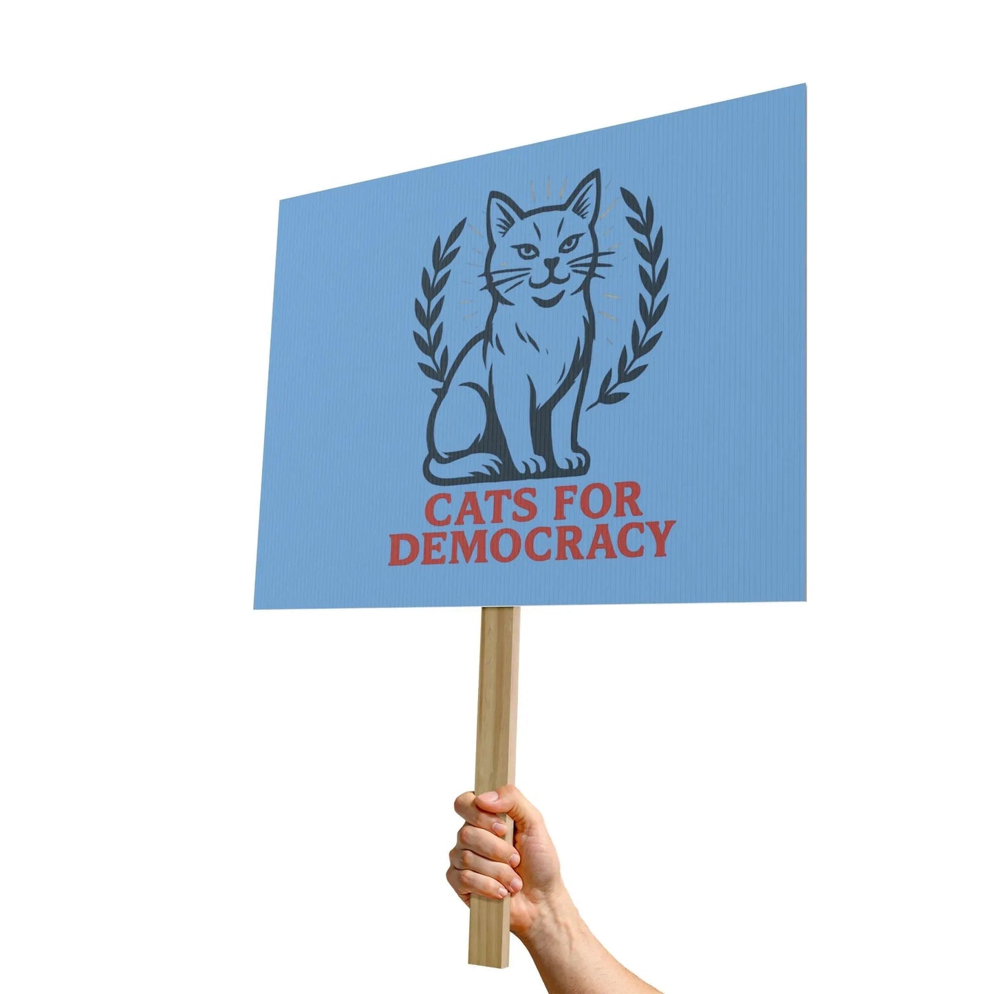 Protest Sign - "Cats for Democracy" Political Rally Placard - FloofChonk