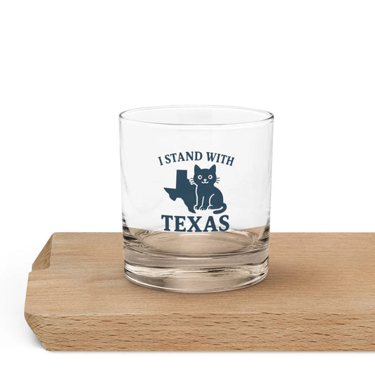 I stand with Texas rocks glass - FloofChonk