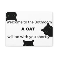 Welcome to the Bathroom Funny Cat Canvas - 14’’ x 10’’ (Horizontal) / 0.75’’ - Wall Art