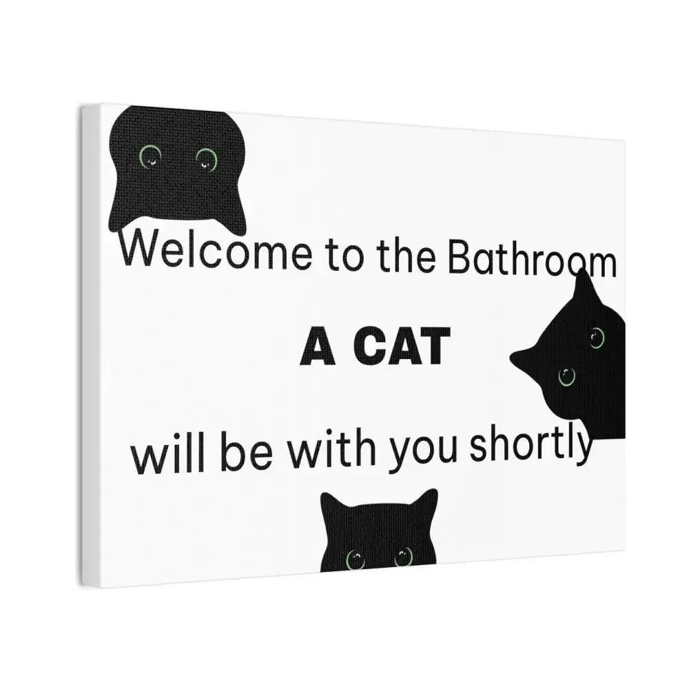 Welcome to the Bathroom Funny Cat Canvas - FloofChonk