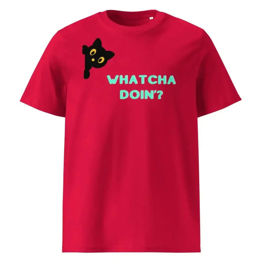 Whatcha Doin' Unisex organic ribbed neck t-shirt - FloofChonk