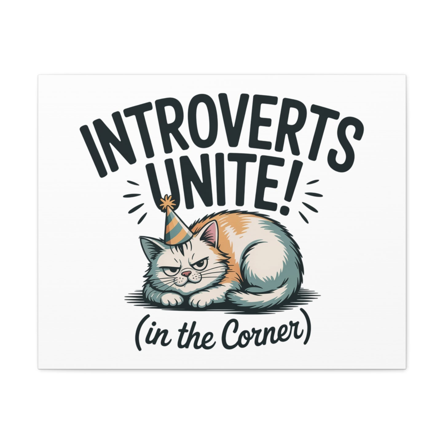 Introverts Unite (In the Corner) Matte Canvas | Funny Holiday Decor, Party Survival Humor Printify
