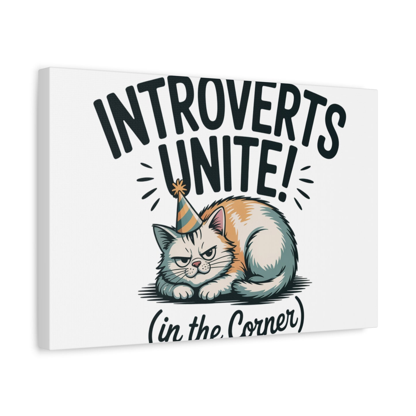 Introverts Unite (In the Corner) Matte Canvas | Funny Holiday Decor, Party Survival Humor Printify