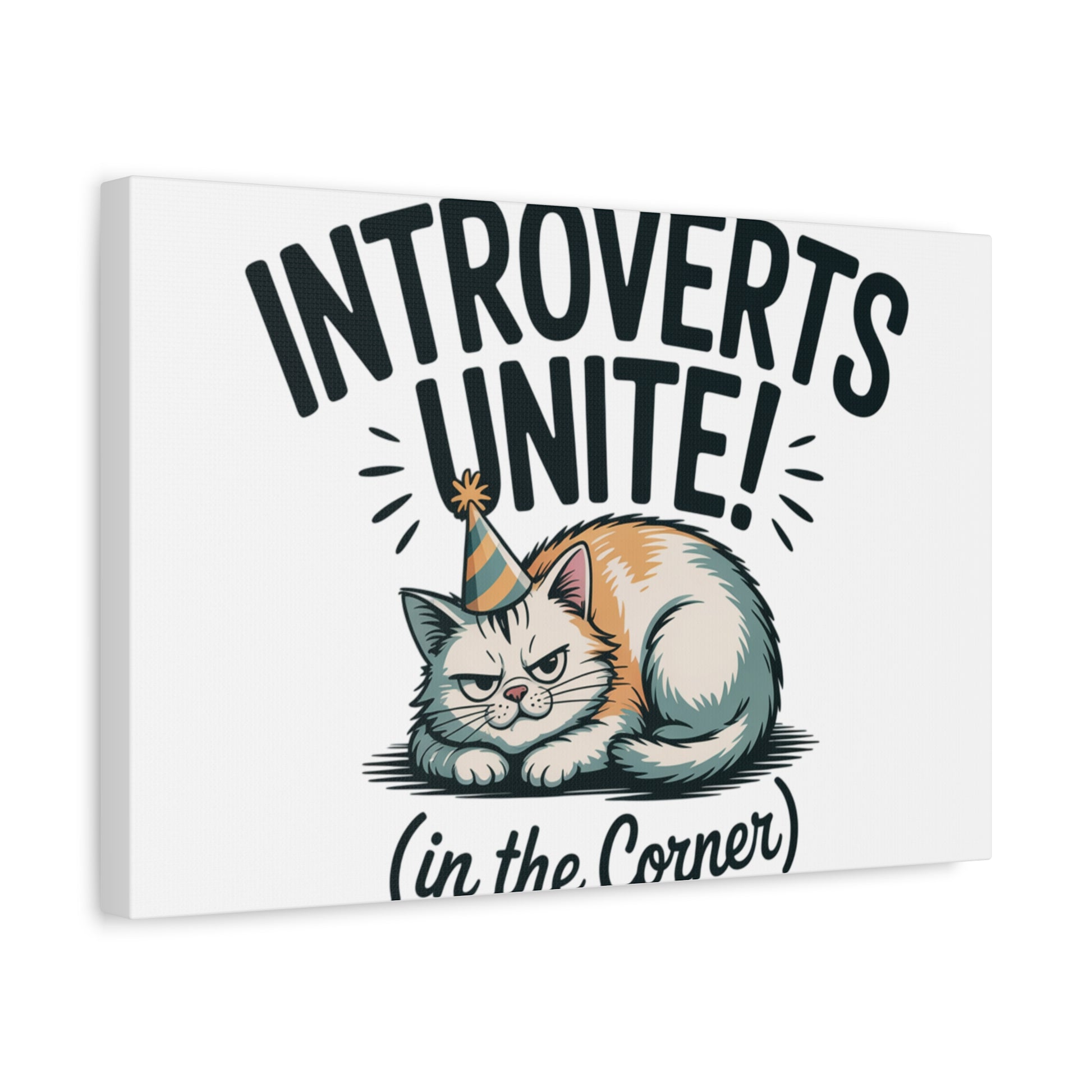 Introverts Unite (In the Corner) Matte Canvas | Funny Holiday Decor, Party Survival Humor Printify