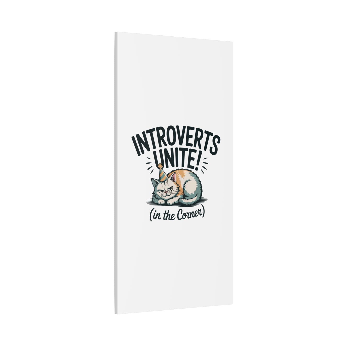 Introverts Unite (In the Corner) Matte Canvas | Funny Holiday Decor, Party Survival Humor Printify