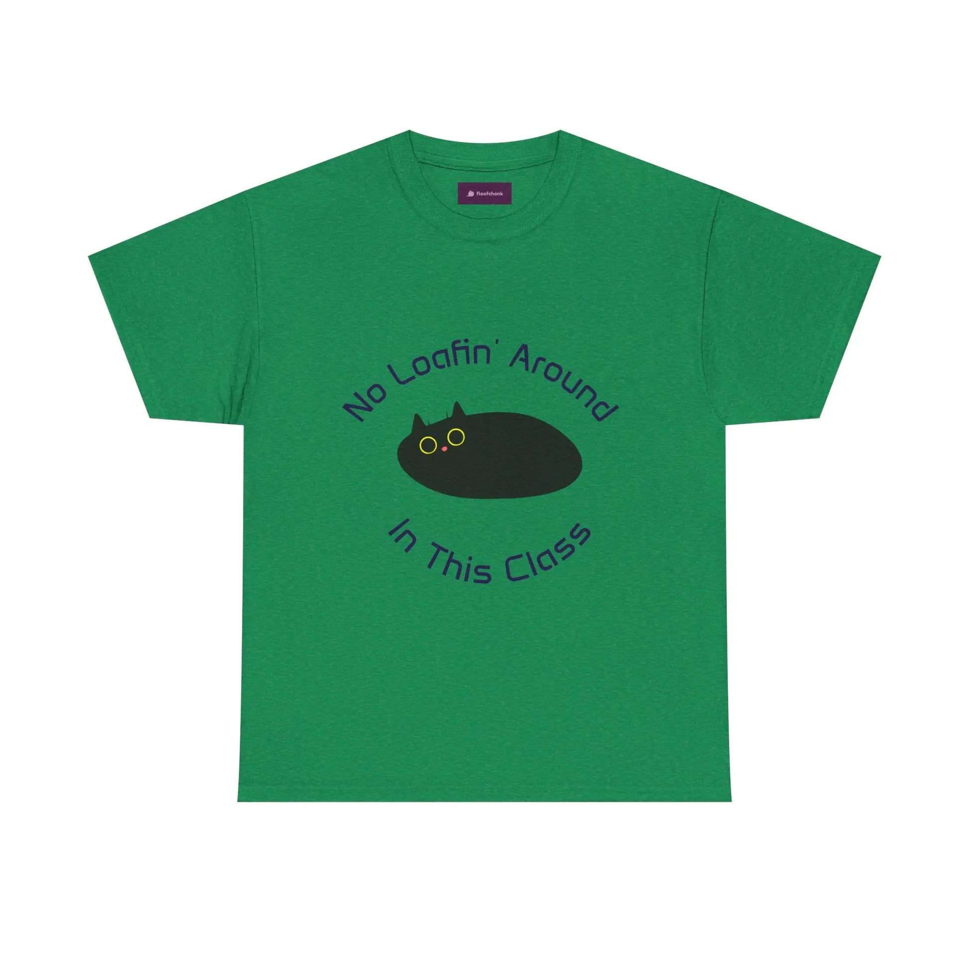 No Loafin' Around in This Class T-Shirt for Teachers Printify
