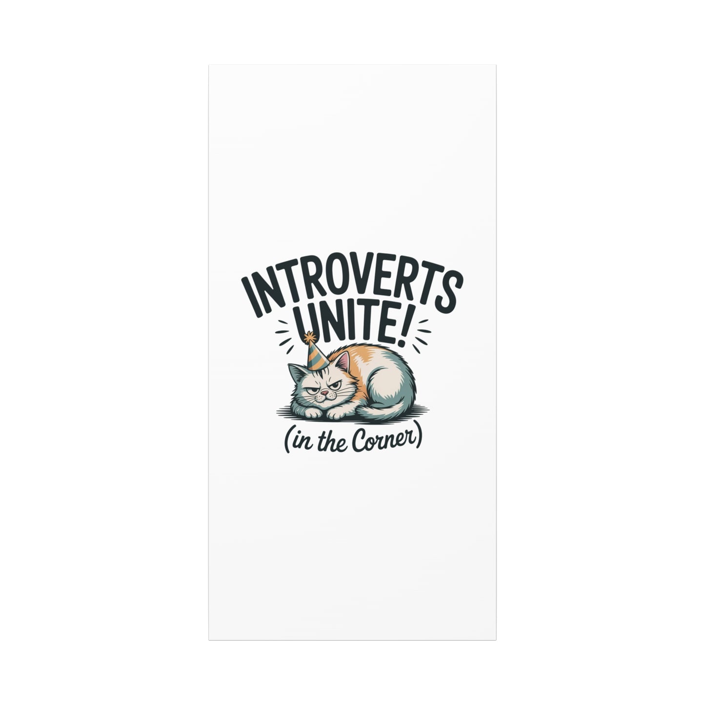 Introverts Unite (In the Corner) Matte Canvas | Funny Holiday Decor, Party Survival Humor Printify