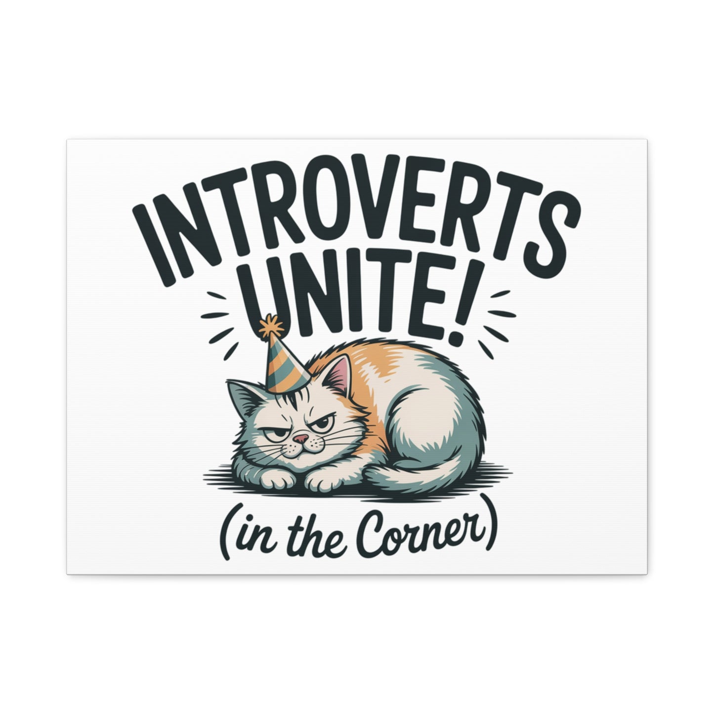 Introverts Unite (In the Corner) Matte Canvas | Funny Holiday Decor, Party Survival Humor Printify