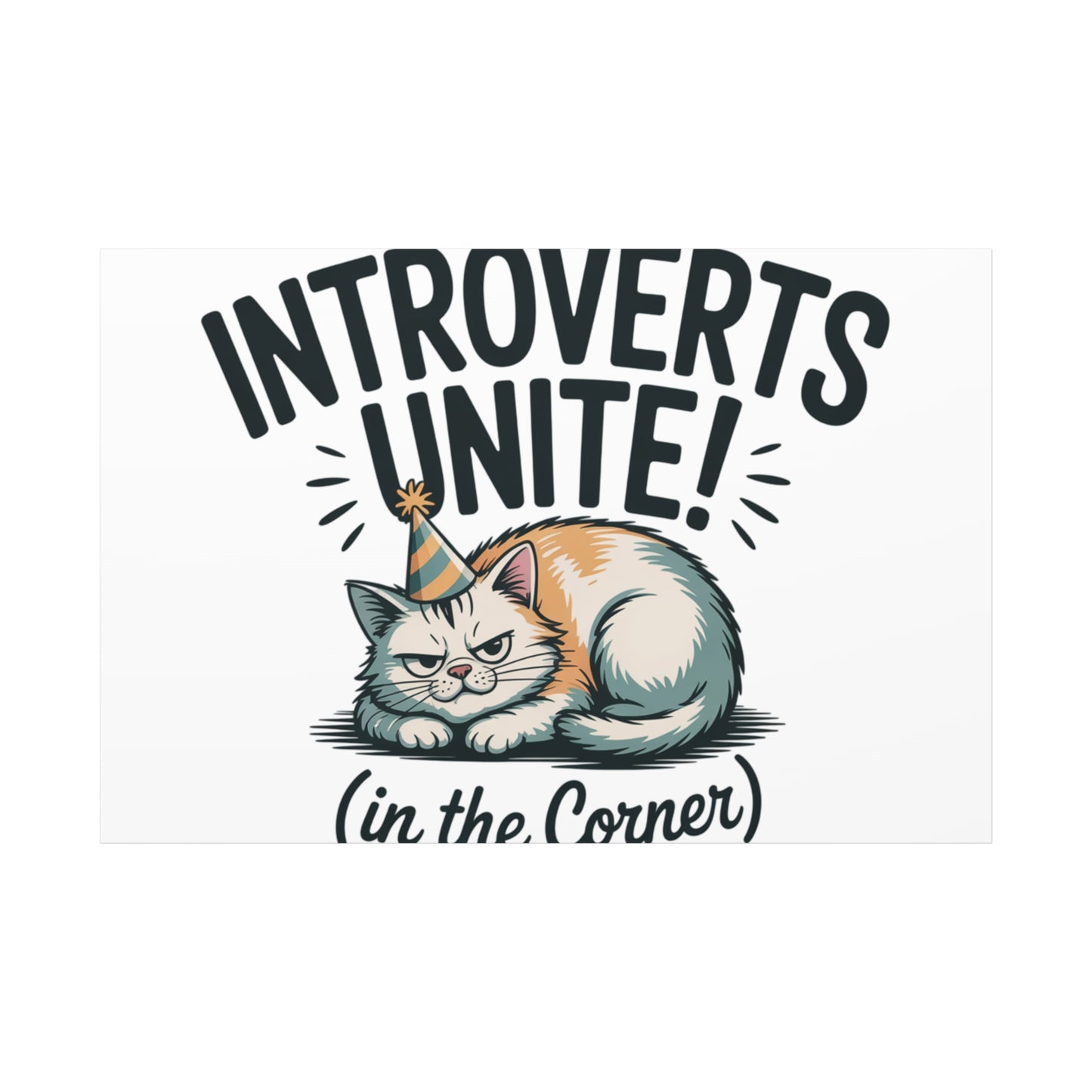 Introverts Unite (In the Corner) Matte Canvas | Funny Holiday Decor, Party Survival Humor Printify