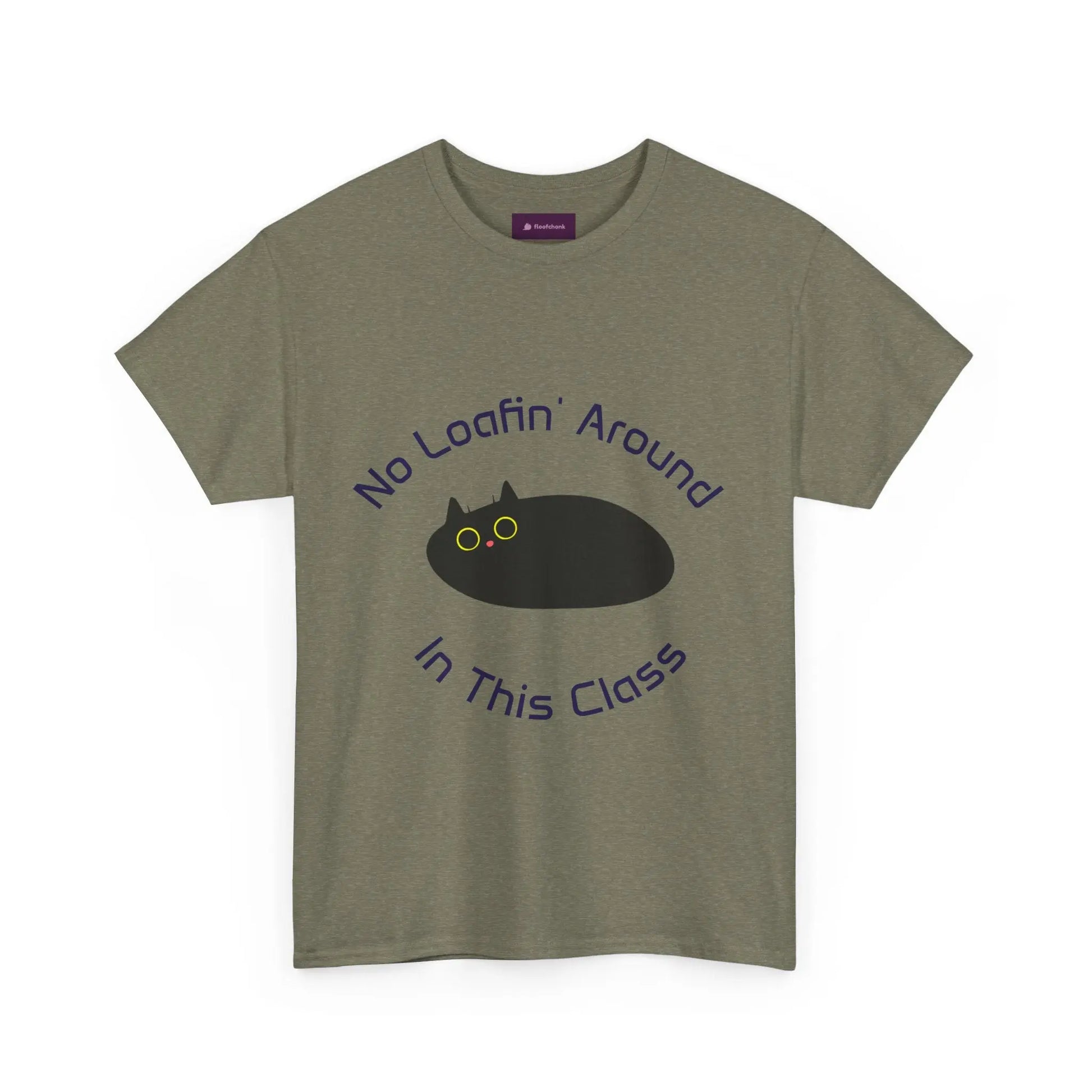 No Loafin' Around in This Class T-Shirt for Teachers Printify