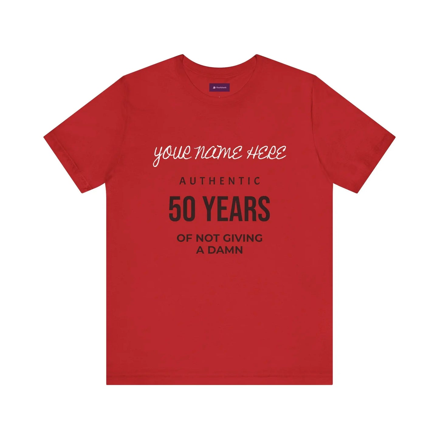 50 Years of Not Giving a Damn T-Shirt — Custom Name 50th Birthday Tee Printify