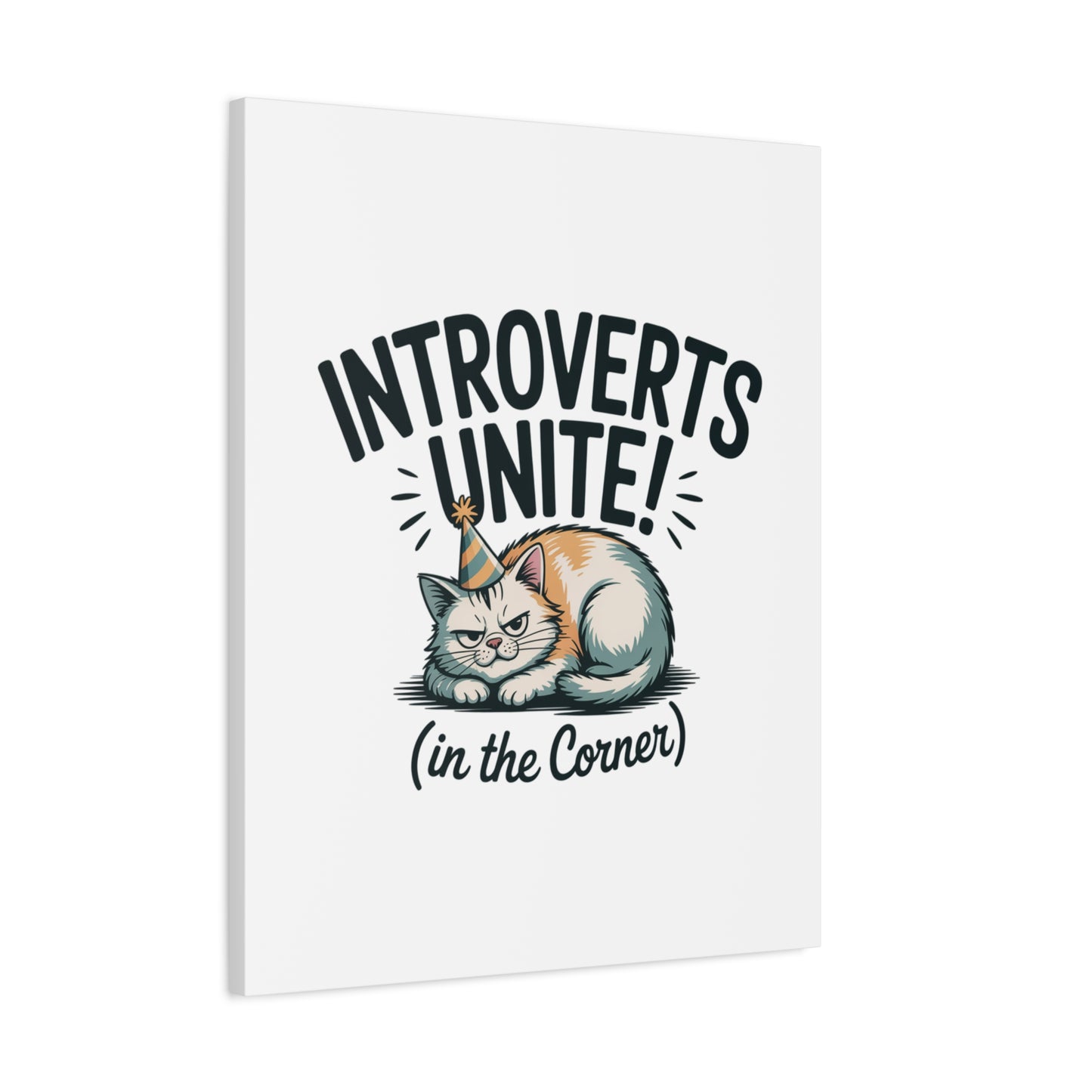 Introverts Unite (In the Corner) Matte Canvas | Funny Holiday Decor, Party Survival Humor Printify