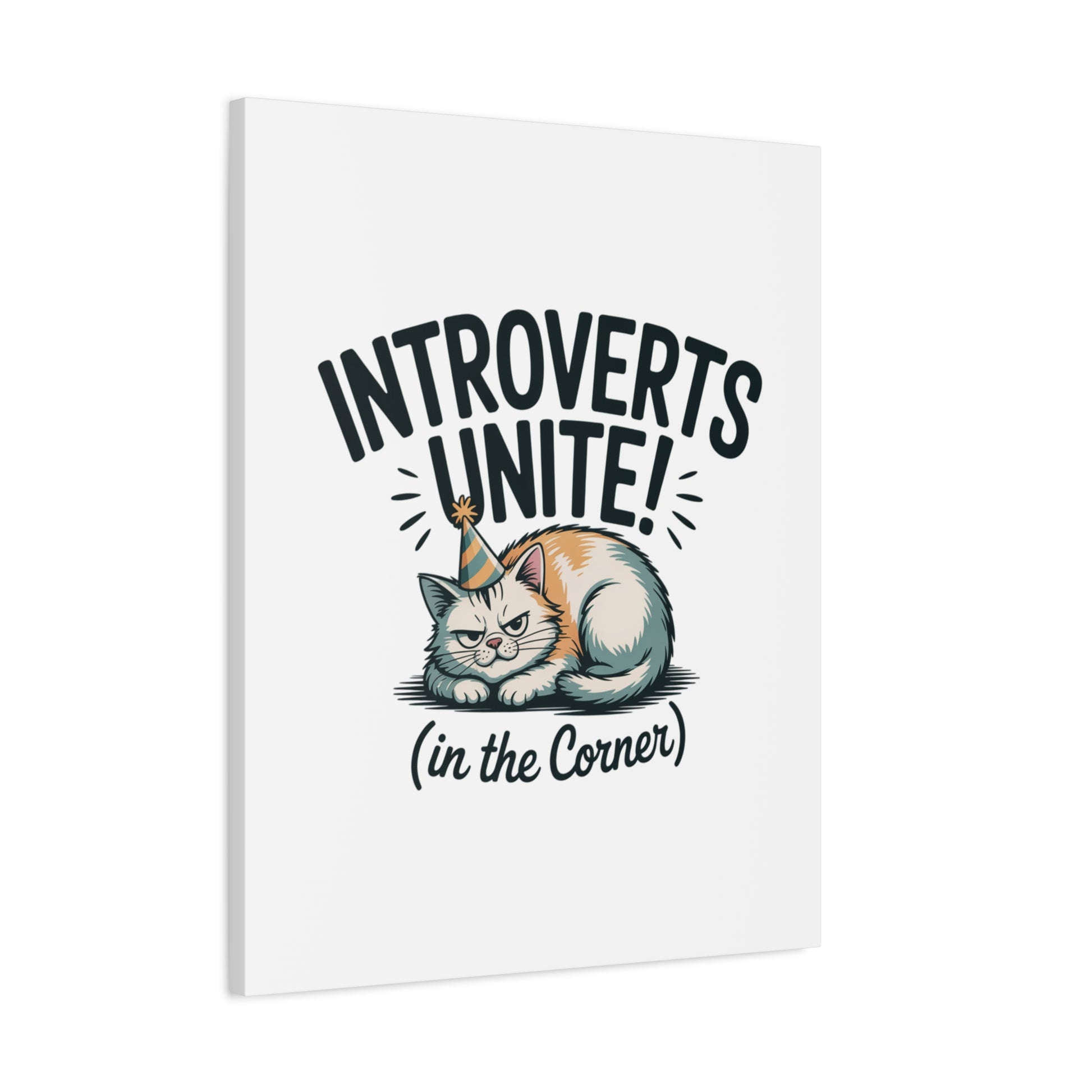 Introverts Unite (In the Corner) Matte Canvas | Funny Holiday Decor, Party Survival Humor Printify