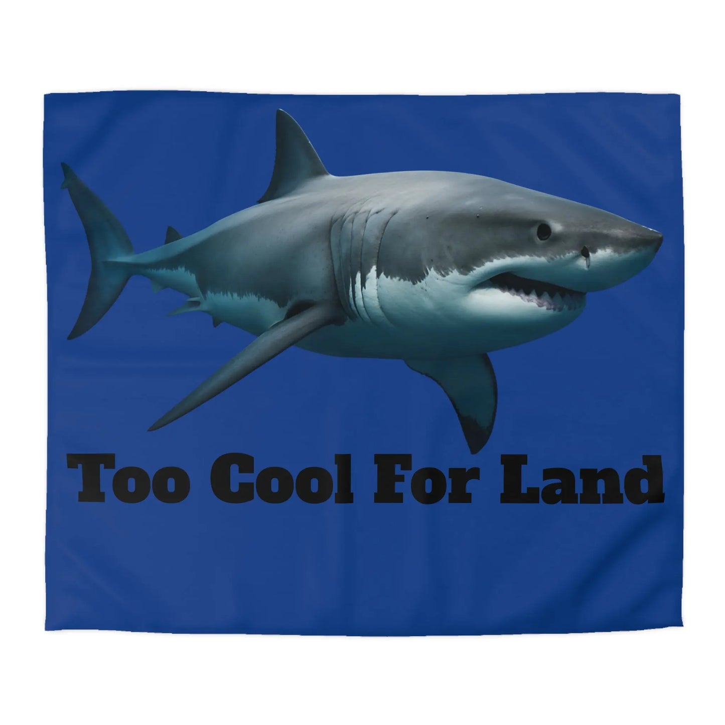 Duvet Cover - 'Too Cool For Land' Great White Shark Bedding Printify