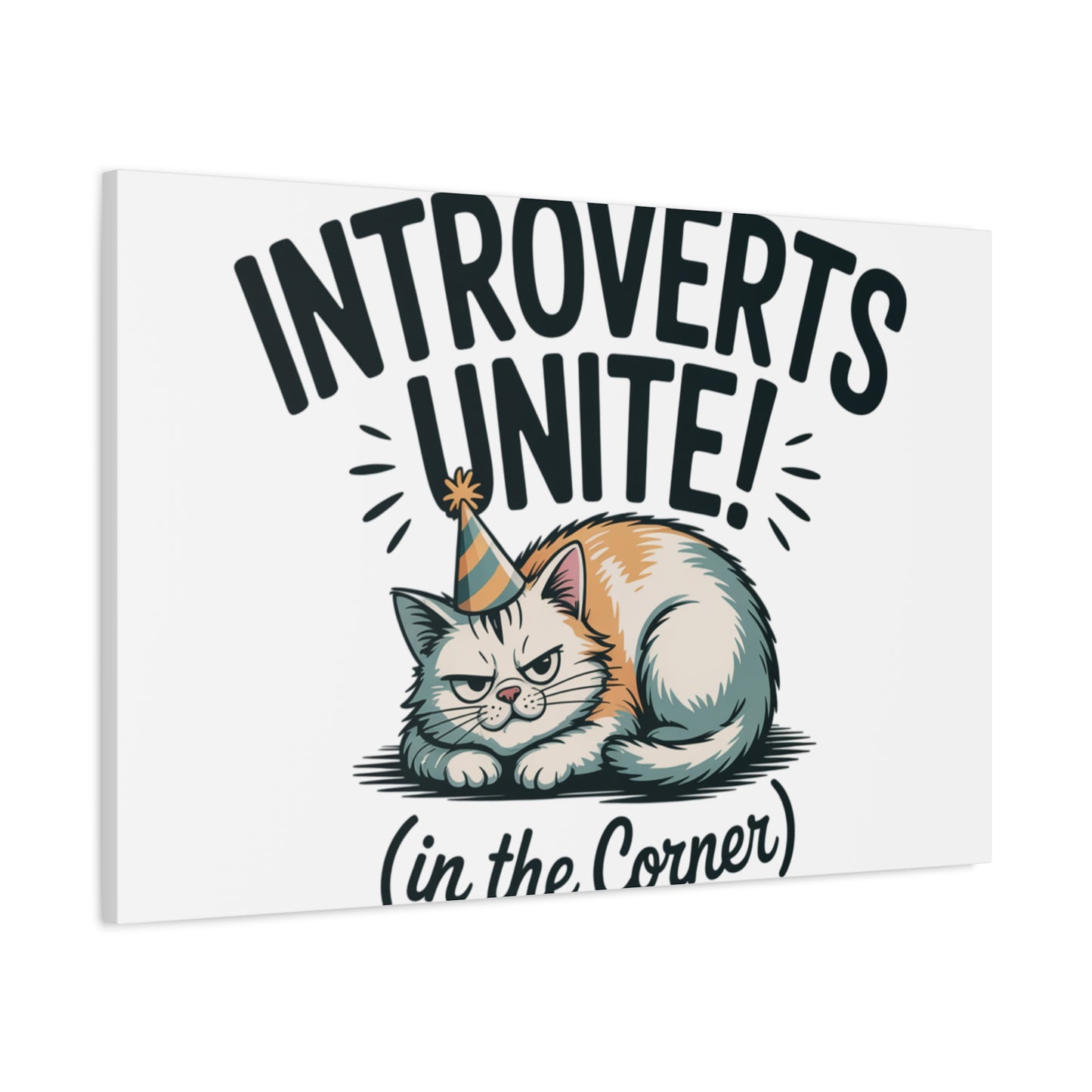 Introverts Unite (In the Corner) Matte Canvas | Funny Holiday Decor, Party Survival Humor Printify