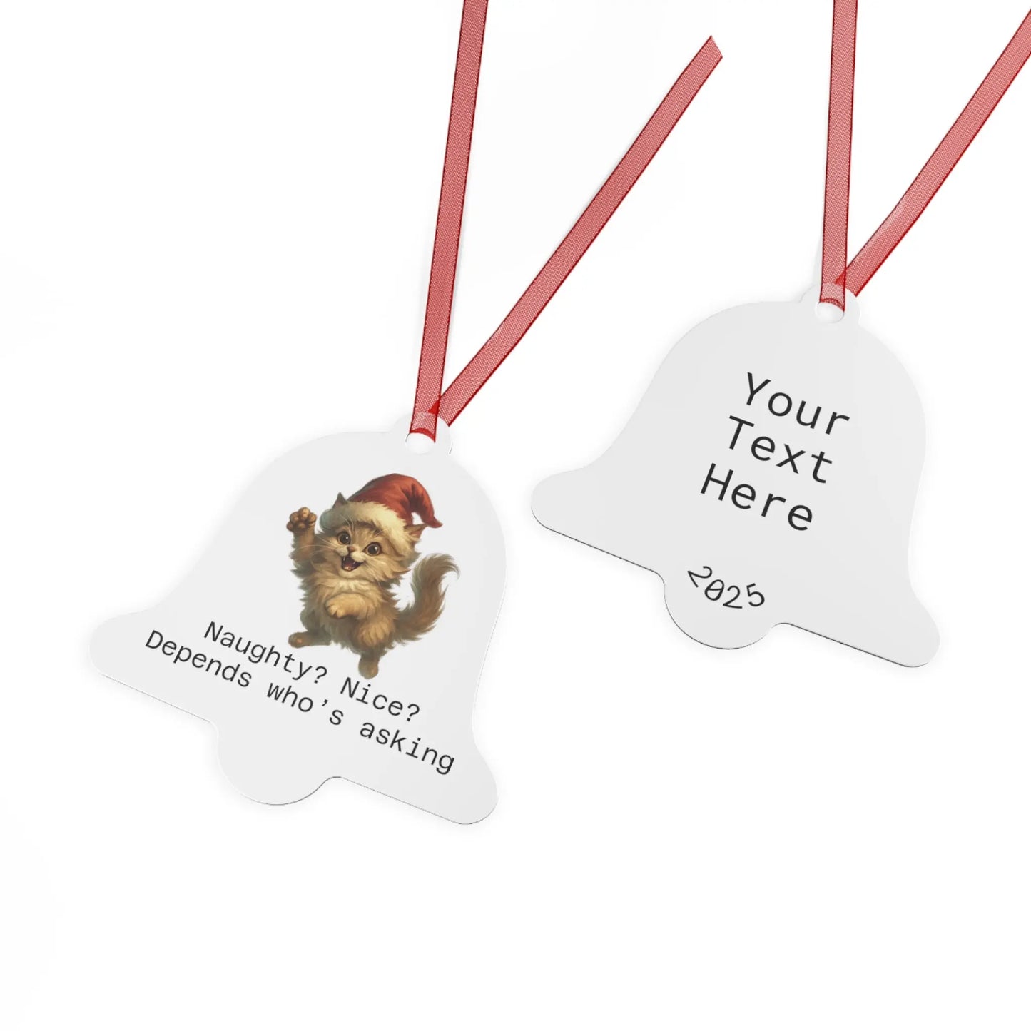 Custom Holiday Metal Ornaments - 'Naughty? Nice? Depends Who's Asking' Design - Perfect for Christmas & Personalized Gifts Printify