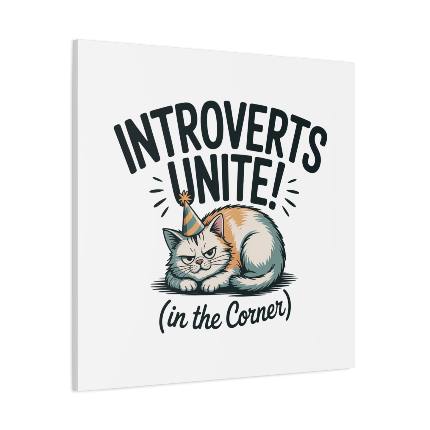 Introverts Unite (In the Corner) Matte Canvas | Funny Holiday Decor, Party Survival Humor Printify