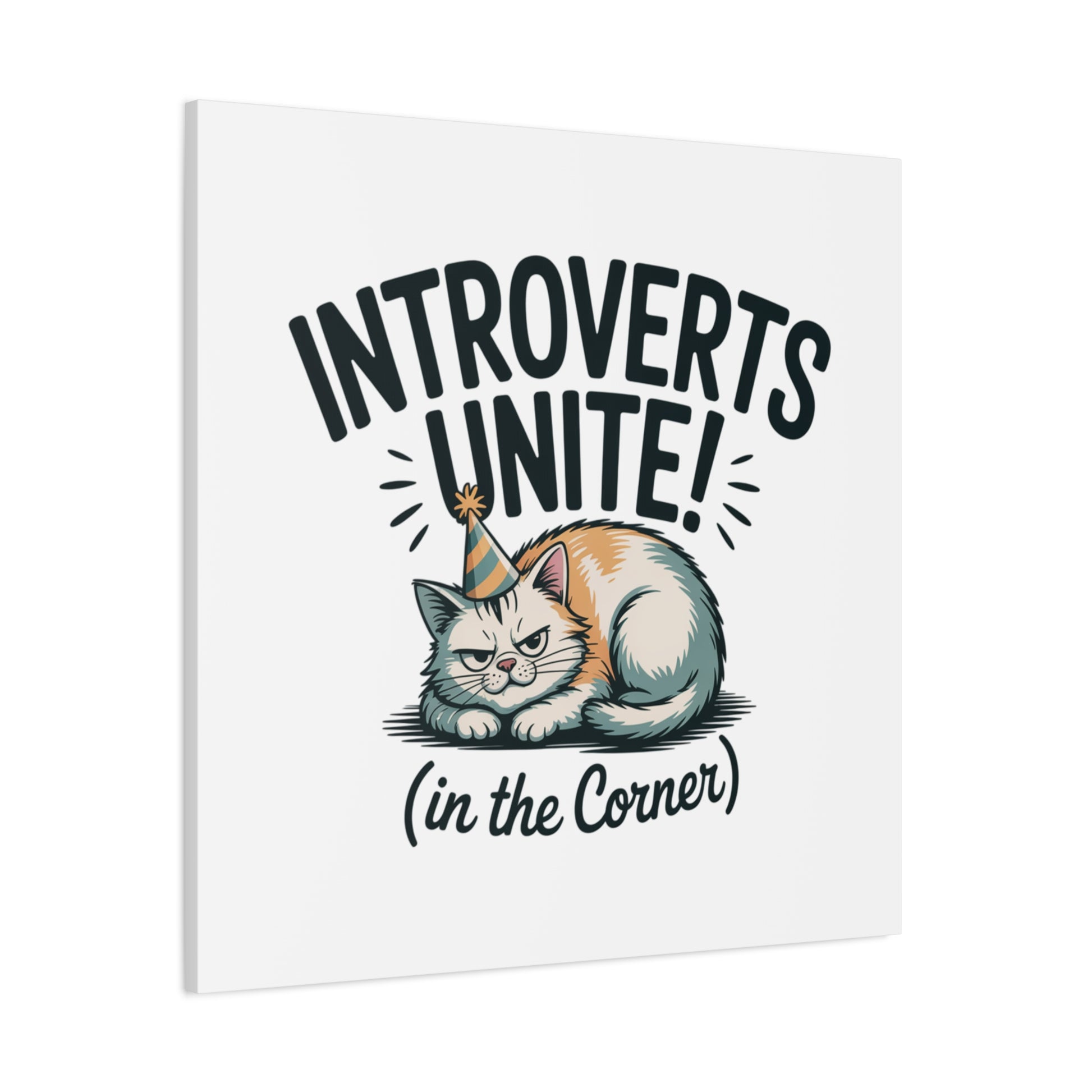 Introverts Unite (In the Corner) Matte Canvas | Funny Holiday Decor, Party Survival Humor Printify