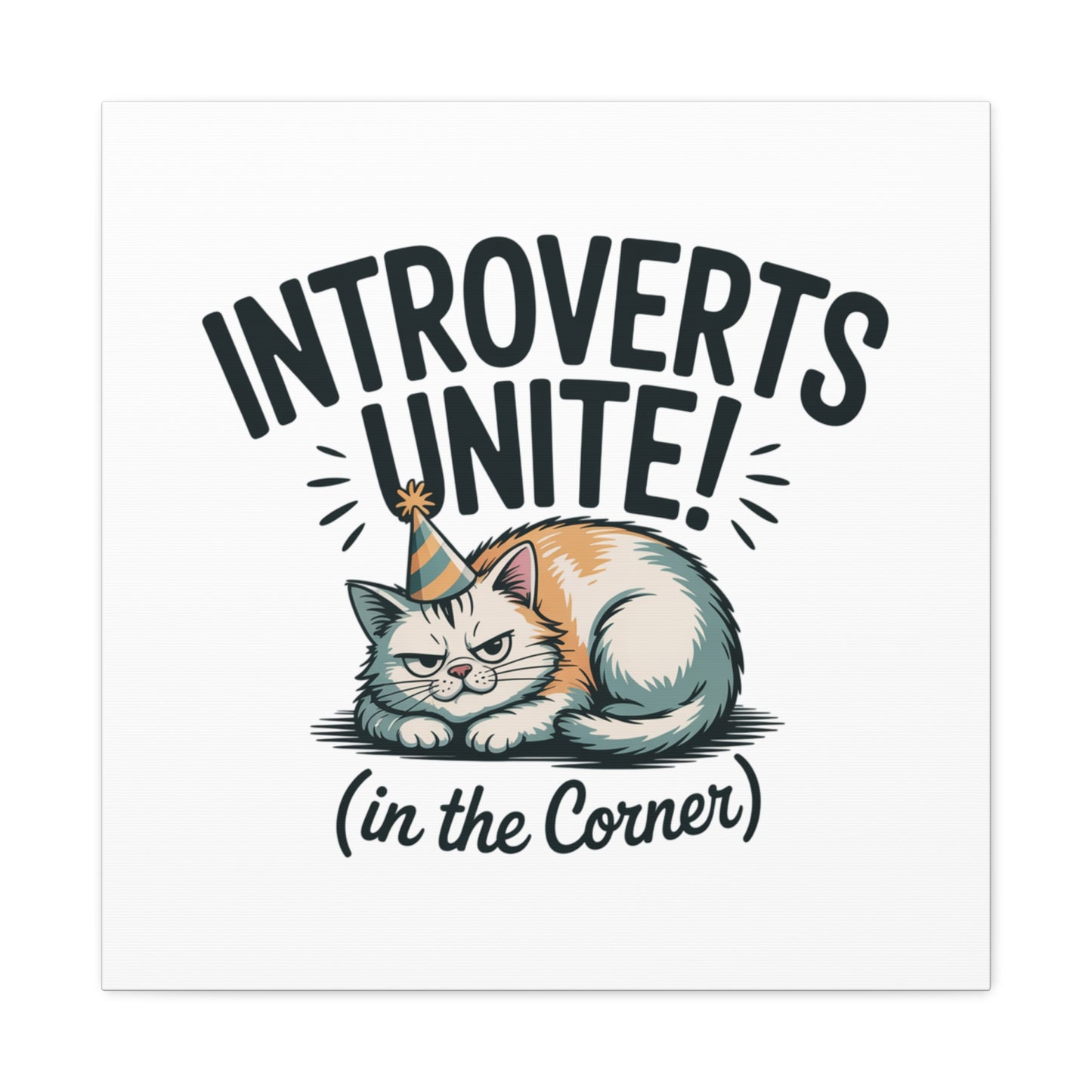 Introverts Unite (In the Corner) Matte Canvas | Funny Holiday Decor, Party Survival Humor Printify