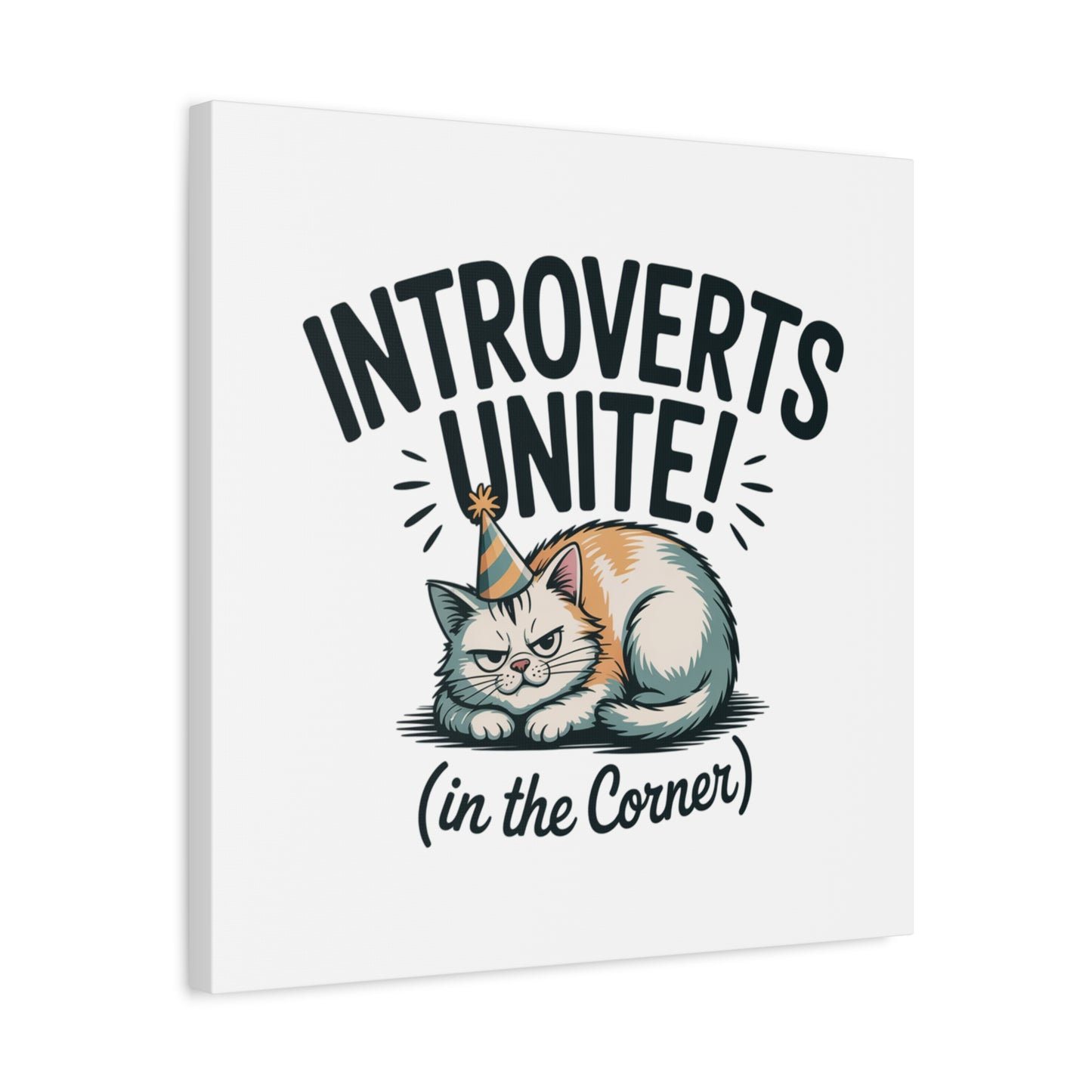 Introverts Unite (In the Corner) Matte Canvas | Funny Holiday Decor, Party Survival Humor Printify