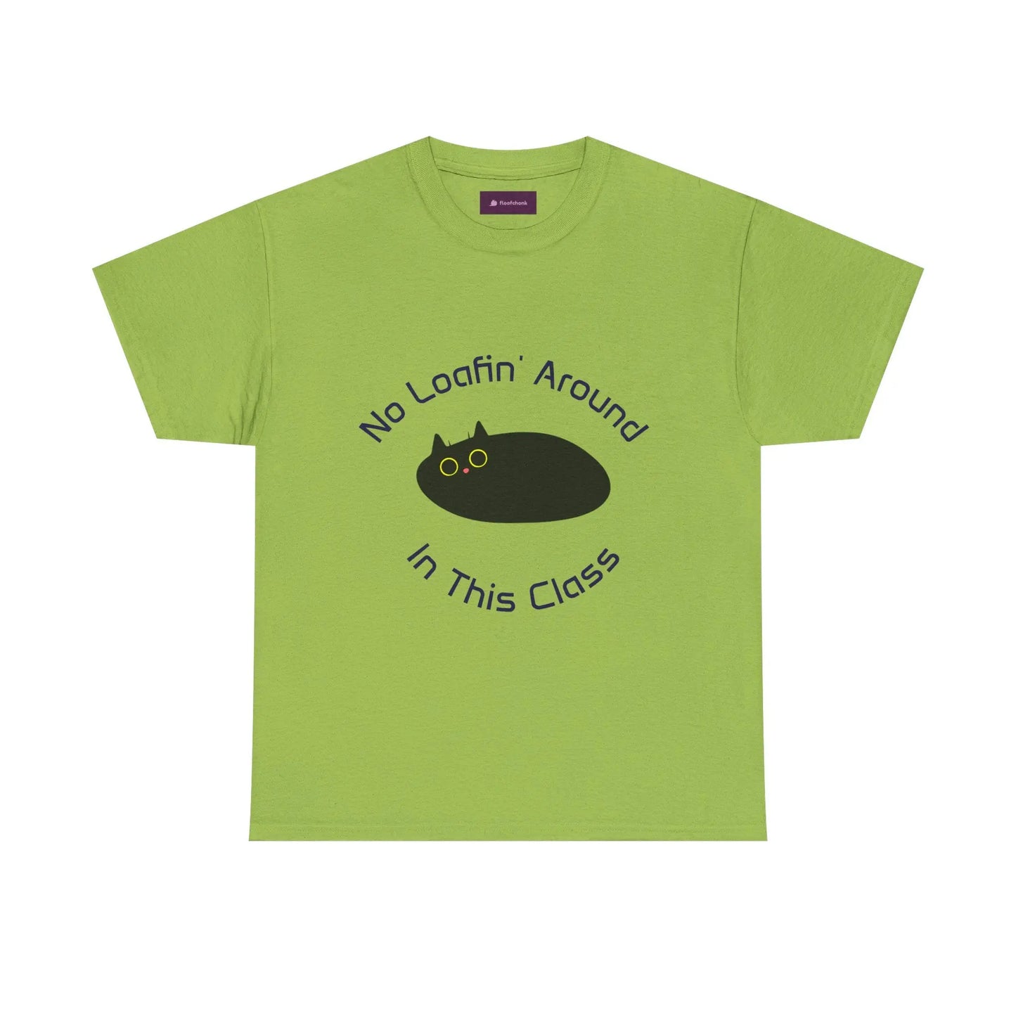 No Loafin' Around in This Class T-Shirt for Teachers Printify