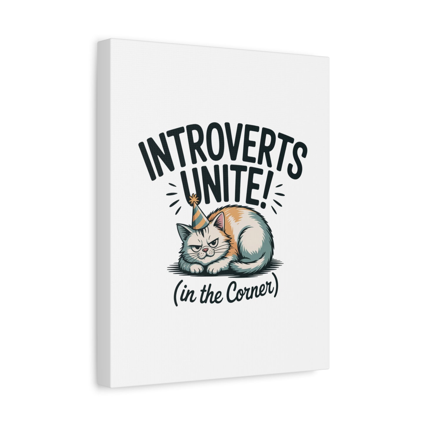 Introverts Unite (In the Corner) Matte Canvas | Funny Holiday Decor, Party Survival Humor Printify