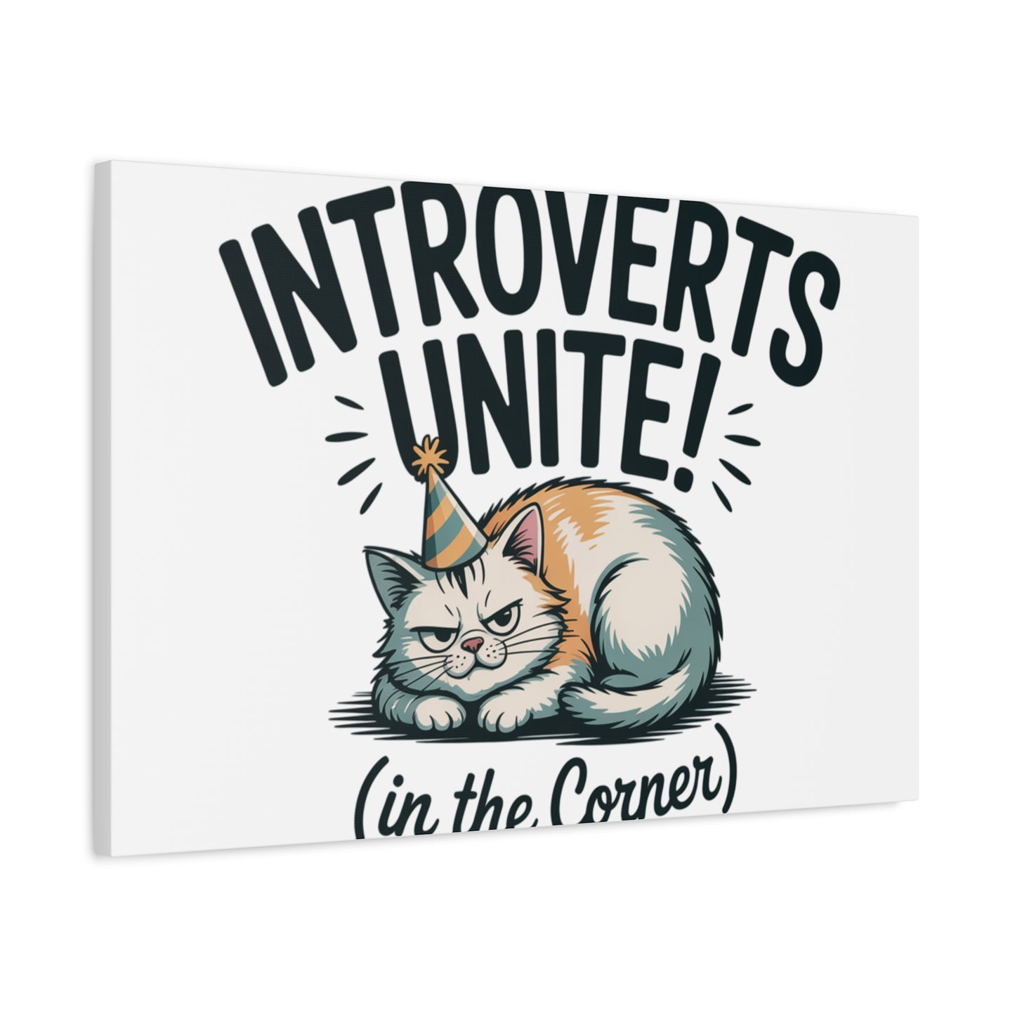 Introverts Unite (In the Corner) Matte Canvas | Funny Holiday Decor, Party Survival Humor Printify