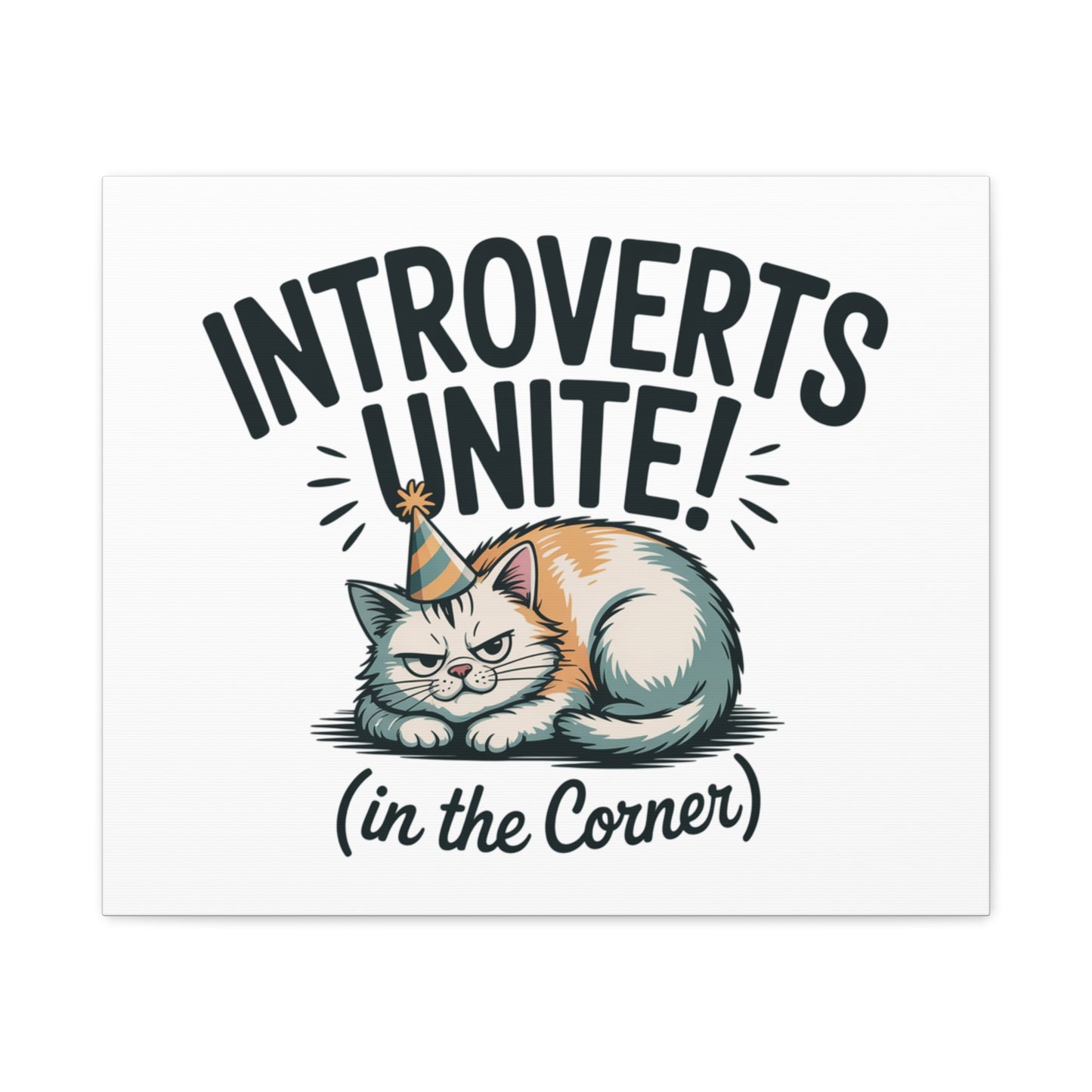 Introverts Unite (In the Corner) Matte Canvas | Funny Holiday Decor, Party Survival Humor Printify