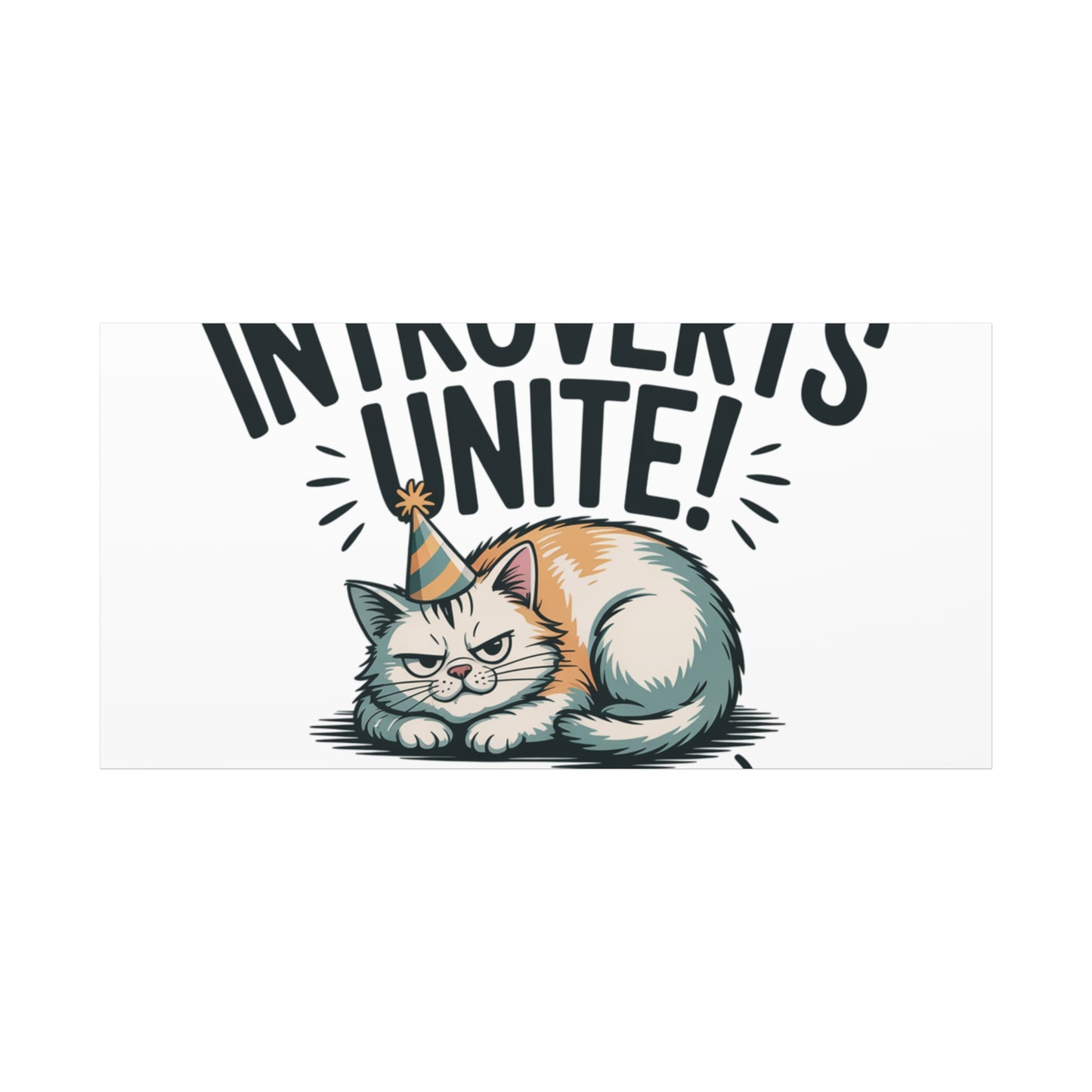 Introverts Unite (In the Corner) Matte Canvas | Funny Holiday Decor, Party Survival Humor Printify