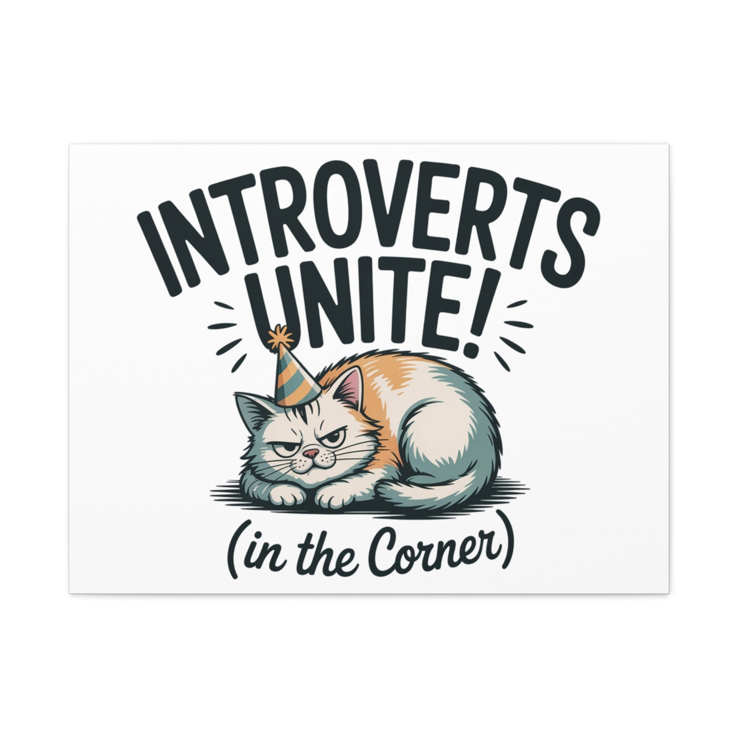 Introverts Unite (In the Corner) Matte Canvas | Funny Holiday Decor, Party Survival Humor Printify