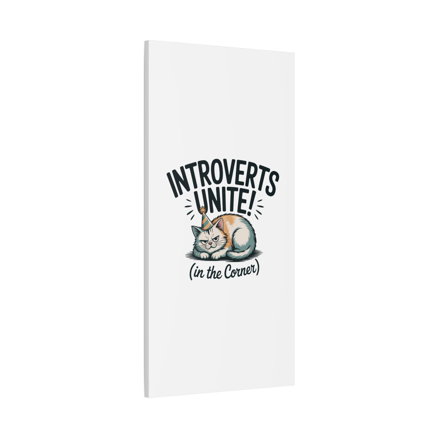 Introverts Unite (In the Corner) Matte Canvas | Funny Holiday Decor, Party Survival Humor Printify