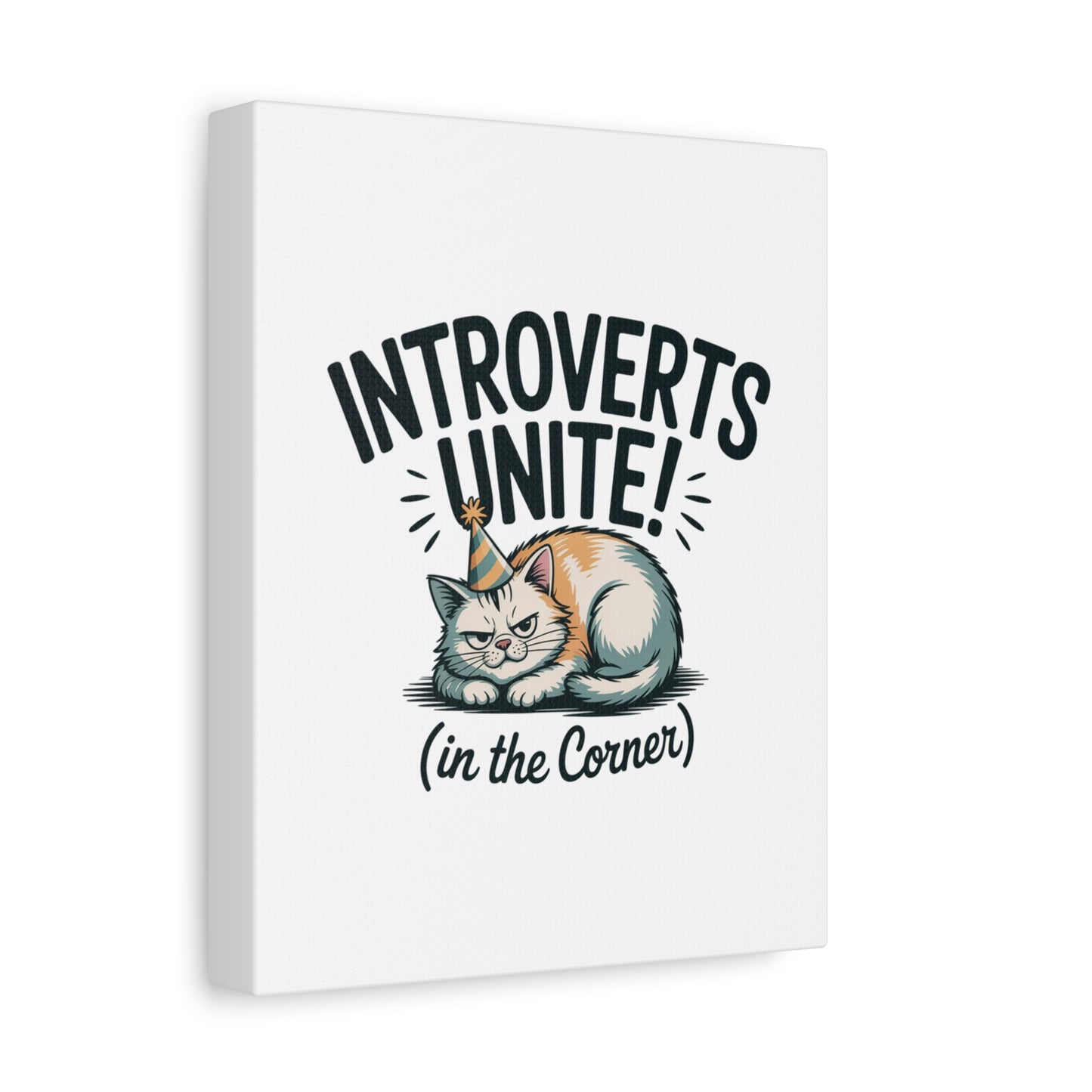 Introverts Unite (In the Corner) Matte Canvas | Funny Holiday Decor, Party Survival Humor Printify