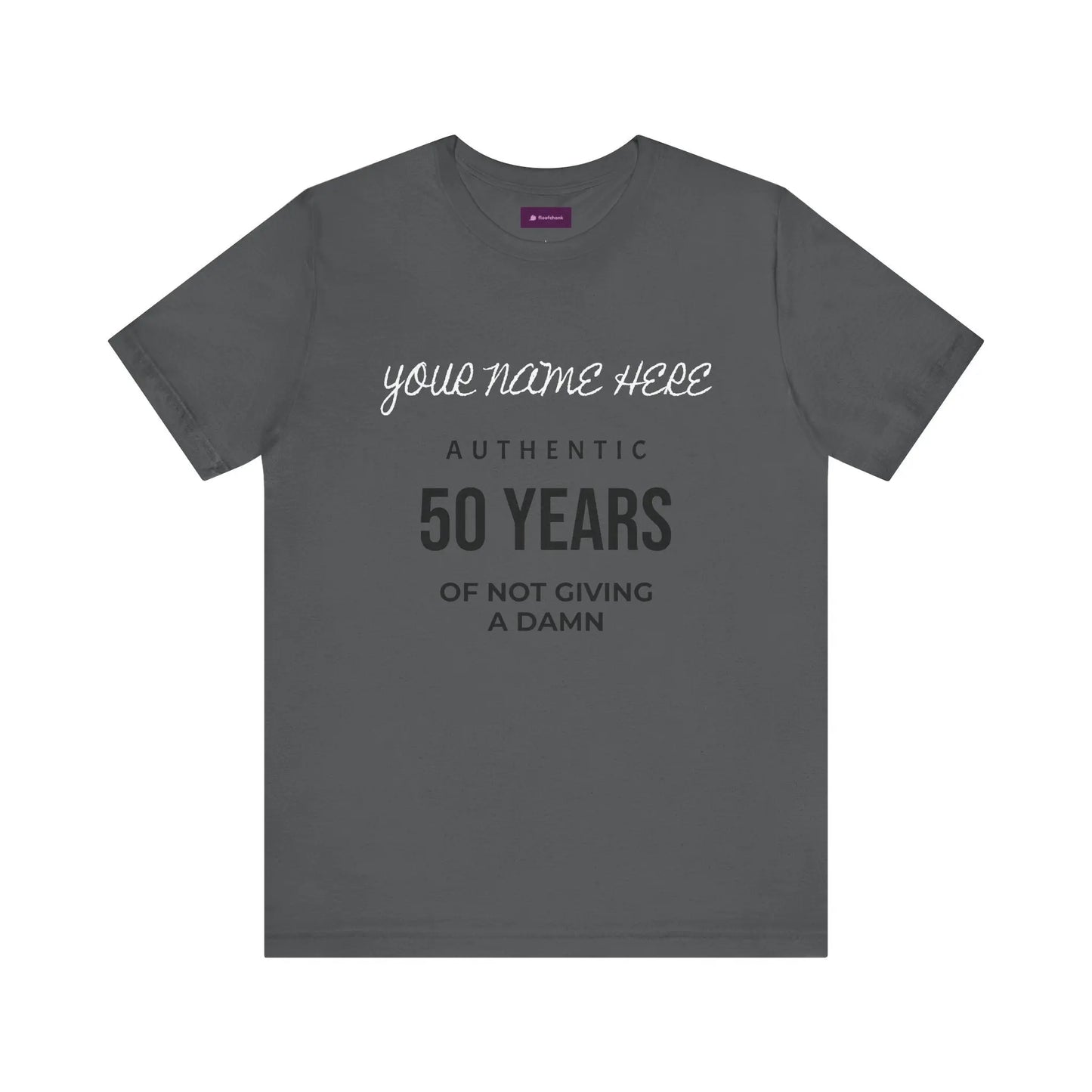 50 Years of Not Giving a Damn T-Shirt — Custom Name 50th Birthday Tee Printify