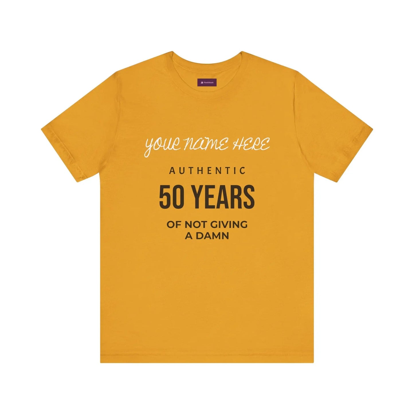 50 Years of Not Giving a Damn T-Shirt — Custom Name 50th Birthday Tee - FloofChonk