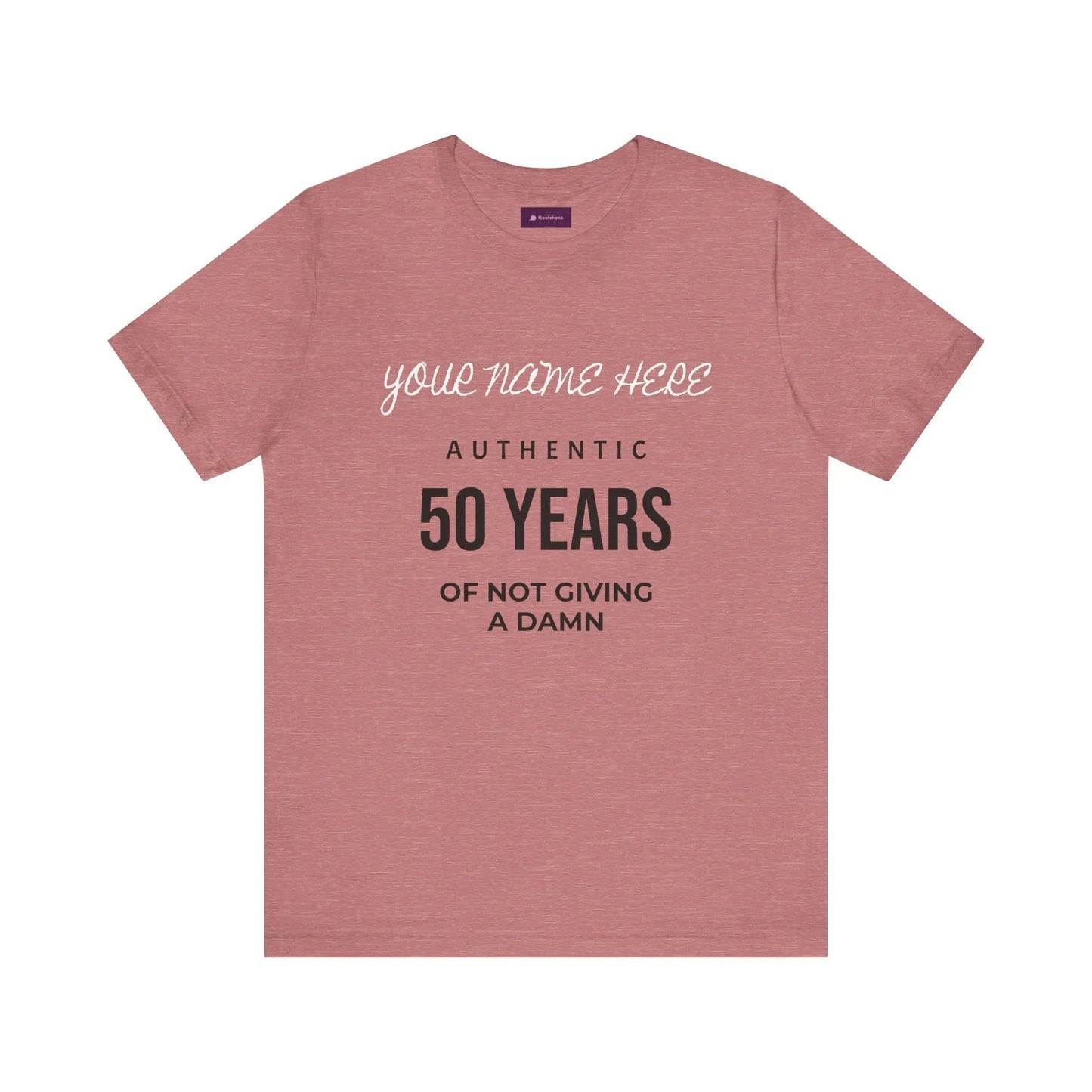 50 Years of Not Giving a Damn T-Shirt — Custom Name 50th Birthday Tee - FloofChonk